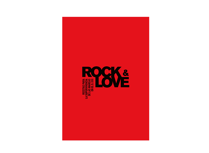 Rock&Love. Recetas para la supervivencia de las marcas en el s. XXI