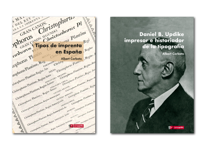 La historia de la tipografía en España. Doble volumen: Updike impresor e historiador de la tipografía + Tipos de imprenta en España