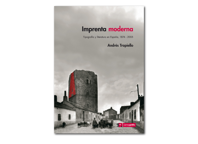 Imprenta moderna. Tipografía y literatura en España